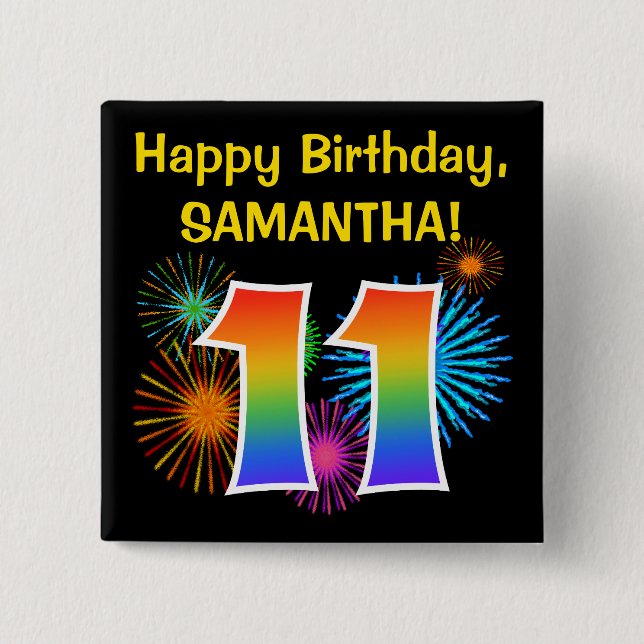 Fun Fireworks + Rainbow Pattern "11" Birthday # 15 Cm Square Badge (Front)