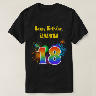 Fun Fireworks + Rainbow Pattern "18" Birthday # T-Shirt