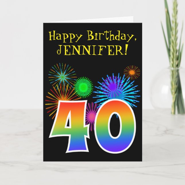 Fun Fireworks + Rainbow Pattern "40" Birthday # Card (Front)