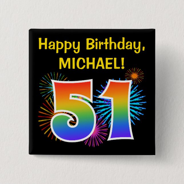 Fun Fireworks + Rainbow Pattern "51" Birthday # 15 Cm Square Badge (Front)