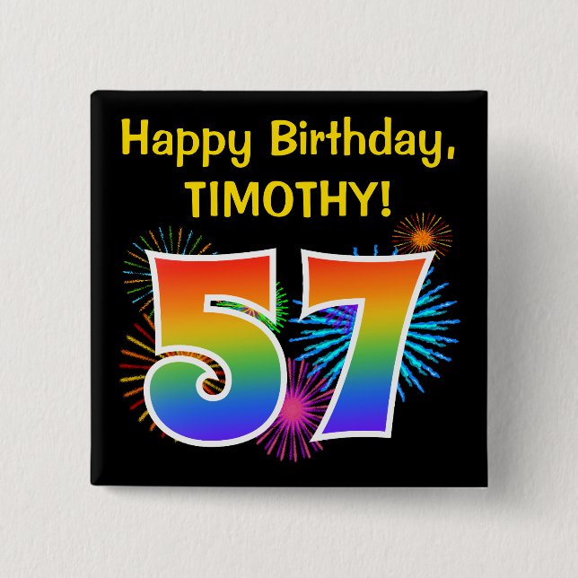 Fun Fireworks + Rainbow Pattern "57" Birthday # 15 Cm Square Badge (Front)