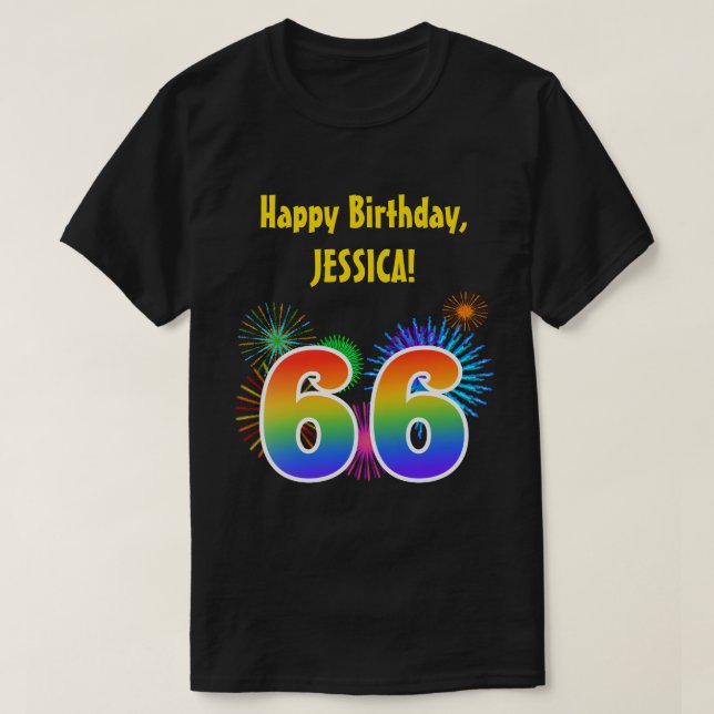 Fun Fireworks + Rainbow Pattern "66" Birthday # T-Shirt (Design Front)
