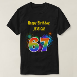 Fun Fireworks + Rainbow Pattern "67" Birthday # T-Shirt