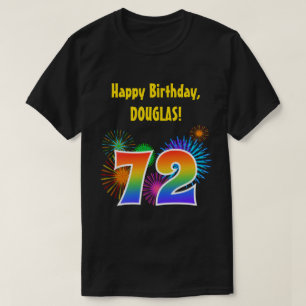 Fun Fireworks + Rainbow Pattern "72" Birthday # T-Shirt