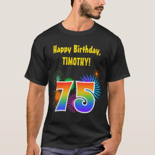Fun Fireworks + Rainbow Pattern "75" Birthday # T-Shirt