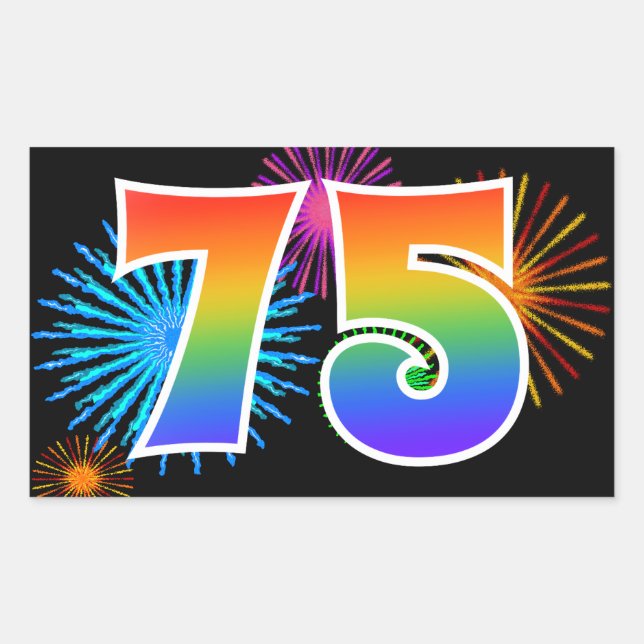 Fun Fireworks + Rainbow Pattern "75" Event Number Rectangular Sticker (Front)