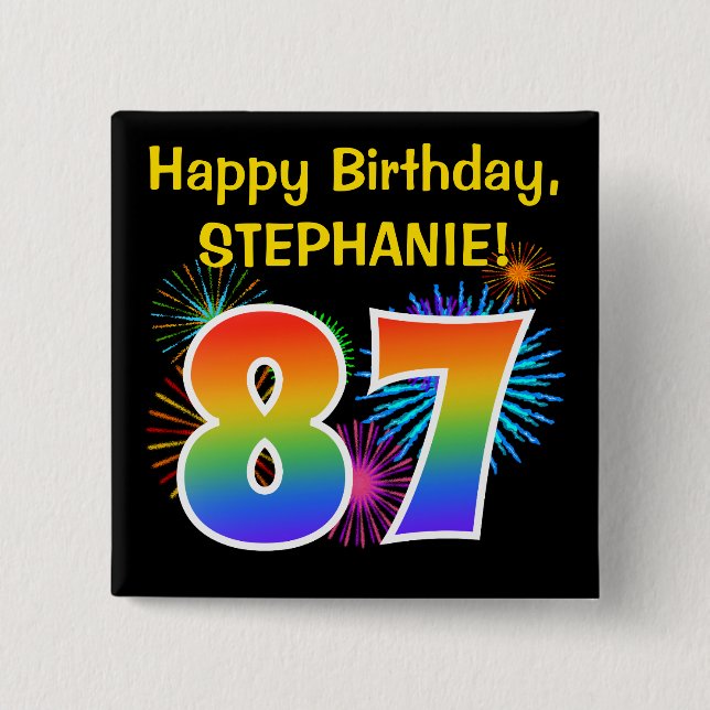 Fun Fireworks + Rainbow Pattern "87" Birthday # 15 Cm Square Badge (Front)