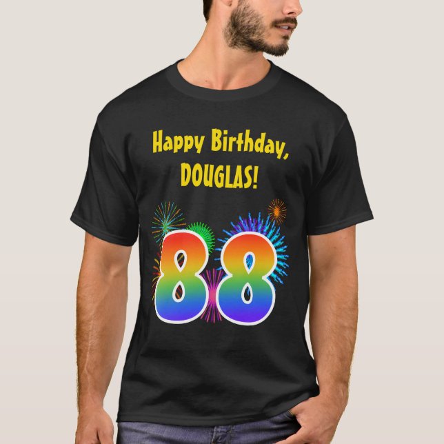 Fun Fireworks + Rainbow Pattern "88" Birthday # T-Shirt (Front)