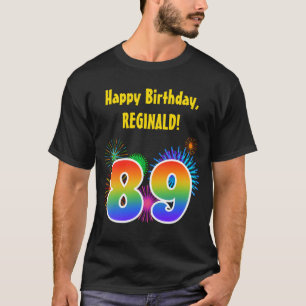 Fun Fireworks + Rainbow Pattern "89" Birthday # T-Shirt