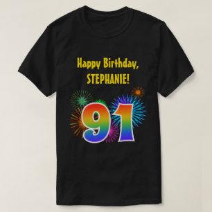Fun Fireworks + Rainbow Pattern "91" Birthday # T-Shirt