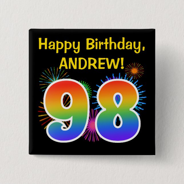 Fun Fireworks + Rainbow Pattern "98" Birthday # 15 Cm Square Badge (Front)