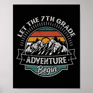 Fun First Day Of School Let The 7th Grade Adventur Poster