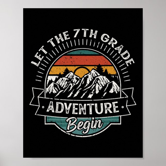 Fun First Day Of School Let The 7th Grade Adventur Poster (Front)
