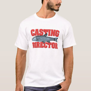 Fun Fishing Casting Director T-Shirt Tee Shirt