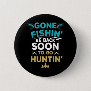 Fun Fishing Hunter Hunting Fisherman Gift 6 Cm Round Badge