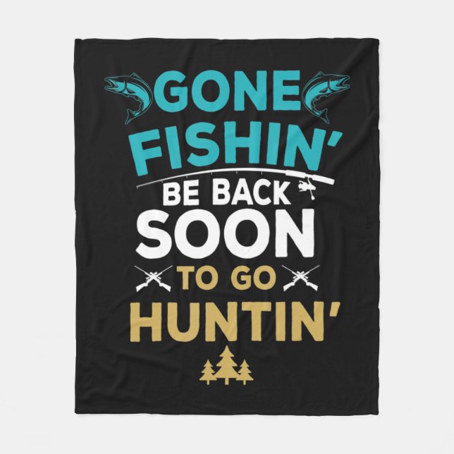 Fun Fishing Hunter  Hunting Fisherman Gift Fleece Blanket (Front)
