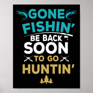 Fun Fishing Hunter Hunting Fisherman Gift Poster