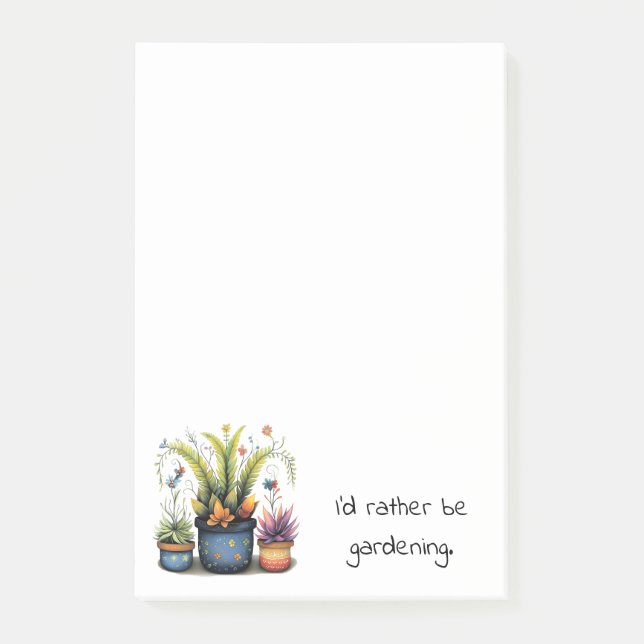 Fun Flower Pots I'd Rather Be Gardening Post-it Notes (Front)