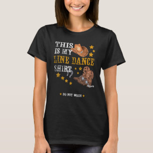 Fun  For Line Dancer This Is My Line Dance T-Shirt