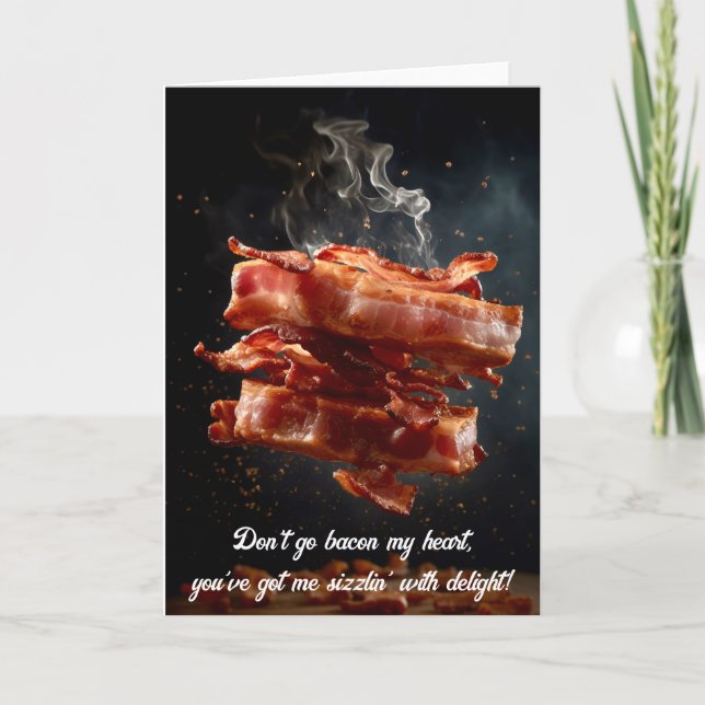 Fun for the bacon lover card (Front)