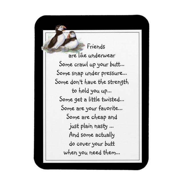 Fun Friend are like Underwear Quote Puffin Magnet (Vertical)