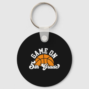 Fun Game On 5th Grade Bysketbyll First Day Of Scho Key Ring