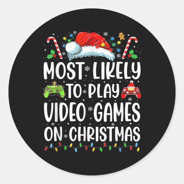 Fun Gamer Most Likely To Play Video Games On Chris Classic Round Sticker (Front)