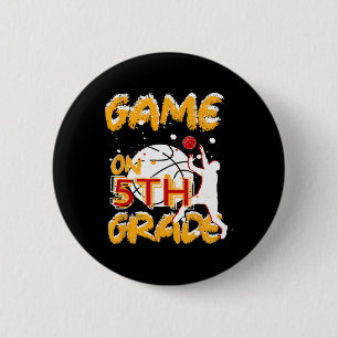 Fun Games On Fifth Grade Bysketbyll First Day Of S 6 Cm Round Badge