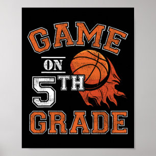 Fun Games On Fifth Grade Bysketbyll First Day Of S Poster