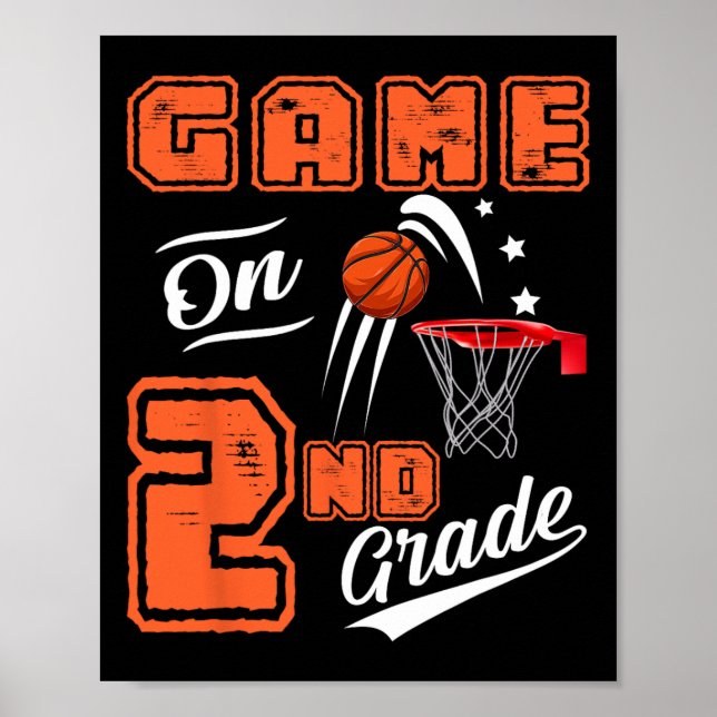 Fun Games On Second Grade Basketball First Day Of  Poster (Front)