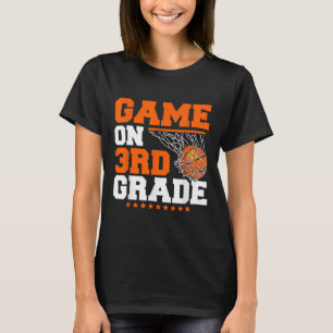 Fun Games On Third Grade Basketball First Day Of S T-Shirt