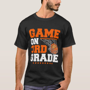 Fun Games On Third Grade Basketball First Day Of S T-Shirt