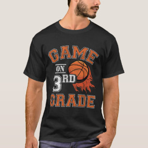 Fun Games On Third Grade Basketball First Day Of S T-Shirt