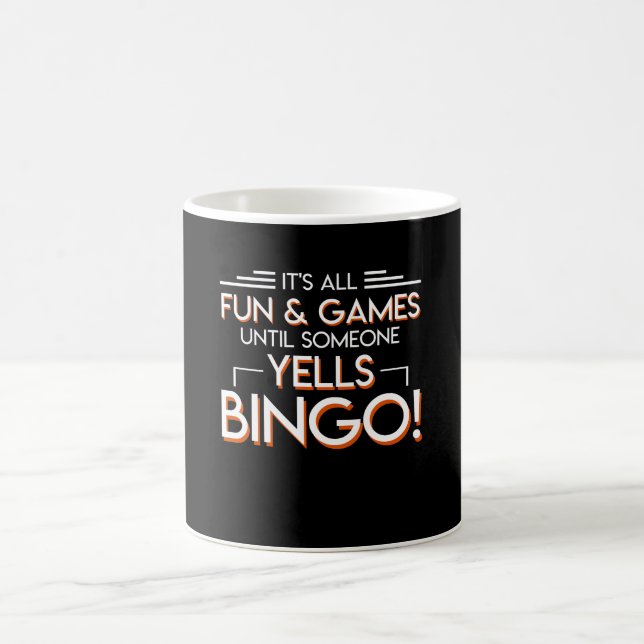 Fun Games Until Someone Yell Bingo Lover Coffee Mug (Center)