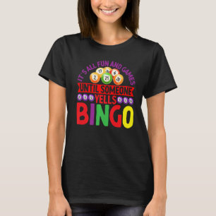 Fun & Games Yells Bingo Player Game Bingo Time T-Shirt