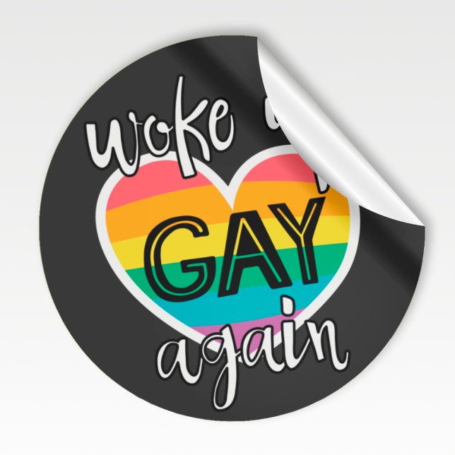 Fun gay pride lgbtq woke up gay again rainbow classic round sticker (Creator Uploaded)