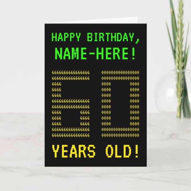 Fun, Geeky, Nerdy "60 YEARS OLD!" Birthday Card (Front)
