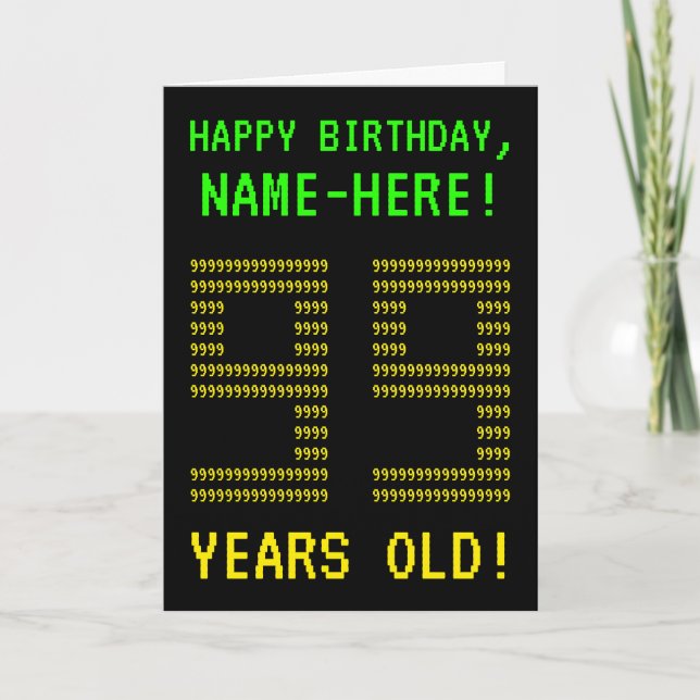 Fun, Geeky, Nerdy "99 YEARS OLD!" Birthday Card (Front)