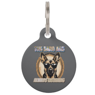 Fun German Shepherd The Ears Are Always Listening Pet Tag
