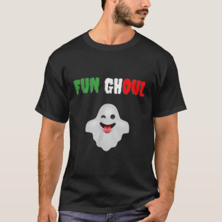 Fun Ghoul Fongool Italian Halloween  T-Shirt