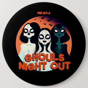 Fun Ghouls Night Out 6 Cm Round Badge