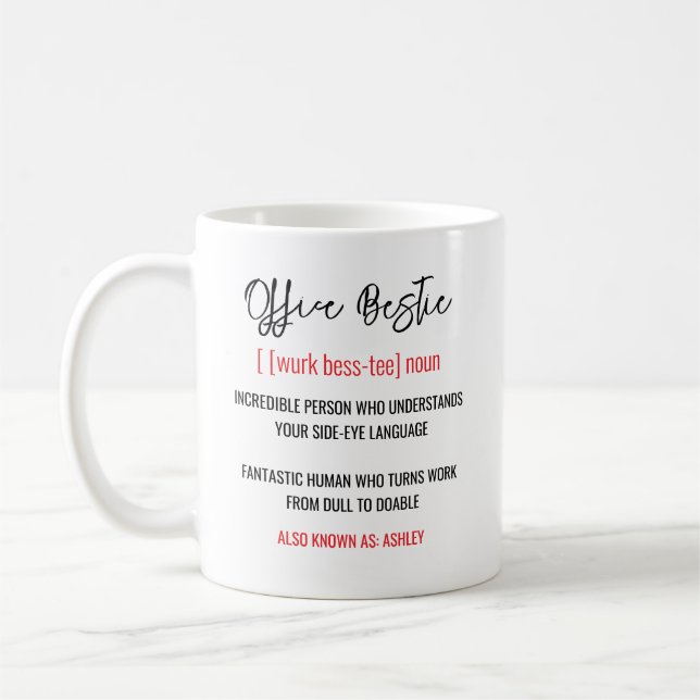 Fun Gift for Coworkers & Office Besties Coffee Mug (Left)