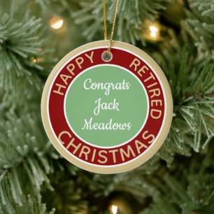 Fun Gift! Happy Retired Christmas ornament