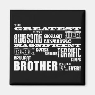 Fun Gifts for Brothers : Greatest Brother Magnet