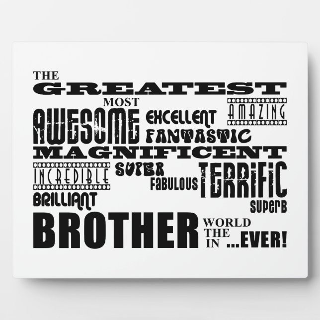 Fun Gifts for Brothers : Greatest Brother Plaque (Front)