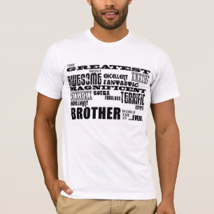 Fun Gifts for Brothers : Greatest Brother T-Shirt