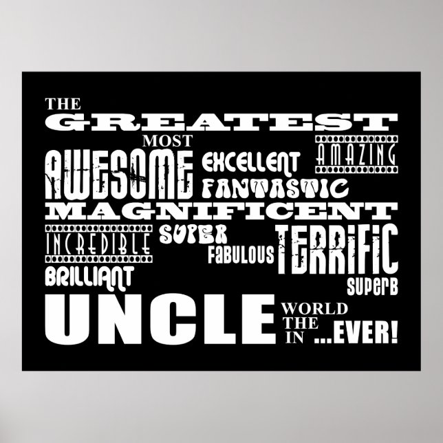 Fun Gifts for Uncles : Greatest Uncle Poster (Front)