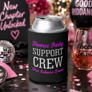 Fun Girls Night Out support crew Divorce Party Can Cooler
