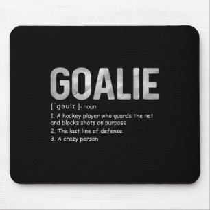 Fun Goalie Definition Soccer Hockey Gear Goalkeepe Mouse Mat
