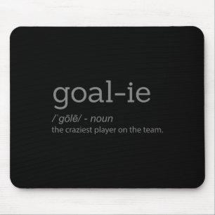 Fun Goalie Goalkeeper Definition Soccer Hockey Pla Mouse Mat
